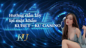 Cách xử lý khi quên mật khẩu Kubet - Ku Casino